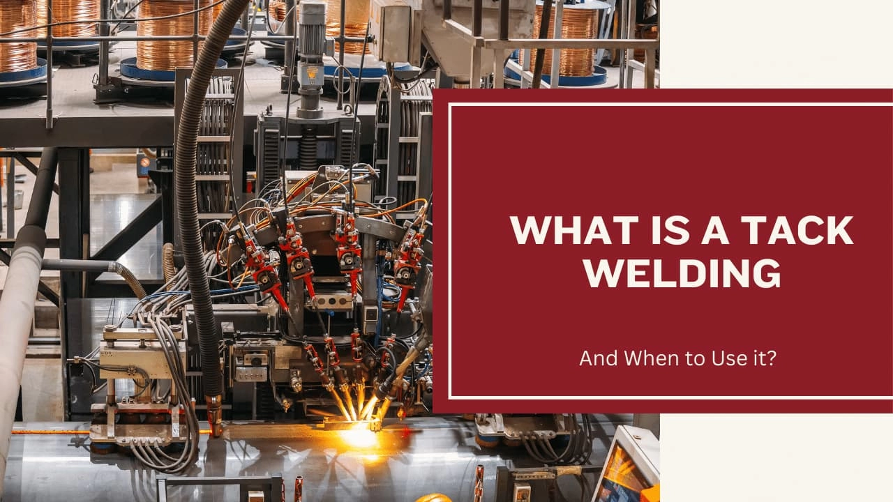 Tack Welding Step-by-Step Guide