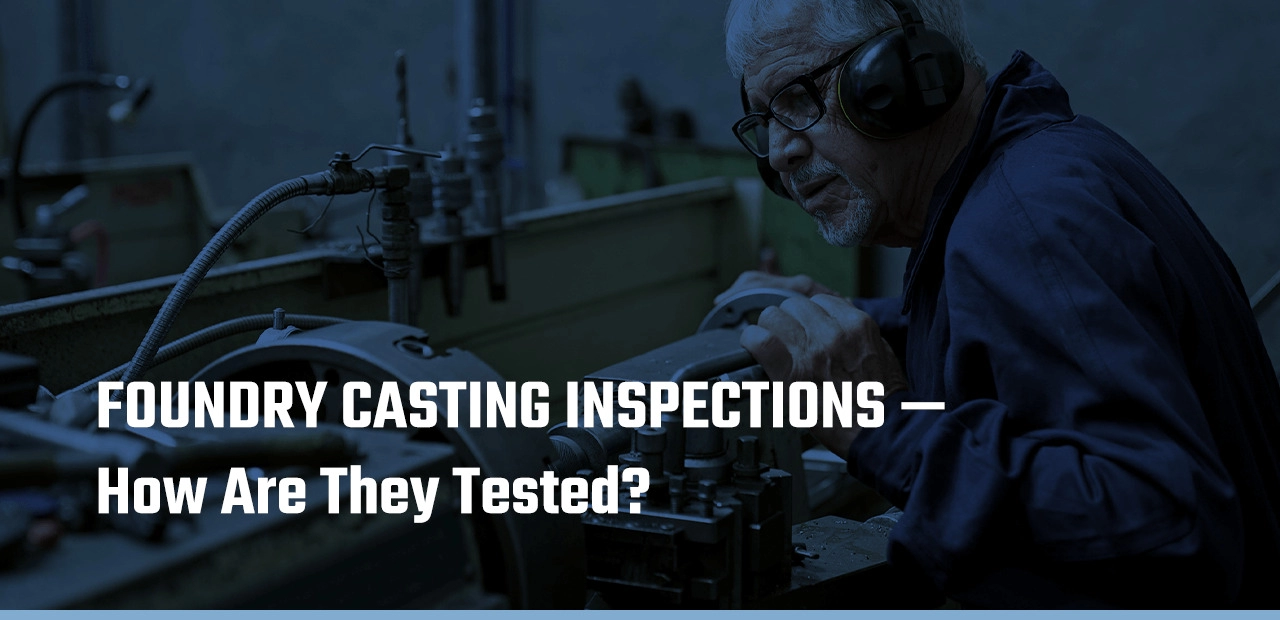 Brass Casting Quality Assurance Testing